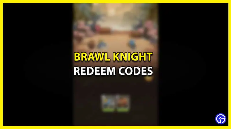 All Active Brawl Knight Redeem Codes