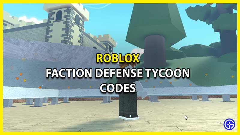 All Active Faction Defense Tycoon Codes 