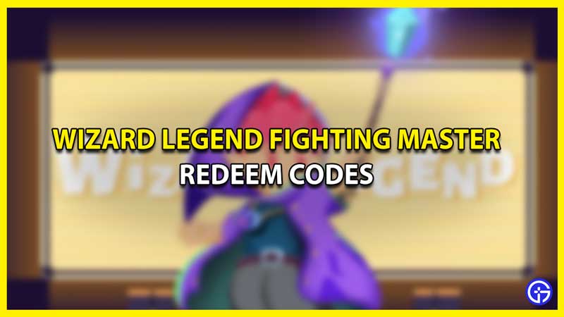 All Active Wizard Legend Fighting Master Codes