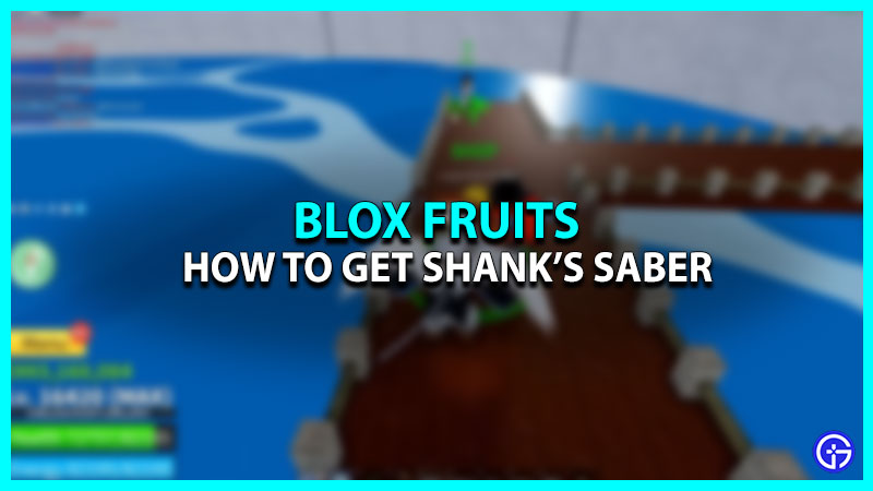 How to Get Shank's Saber in Blox Fruits