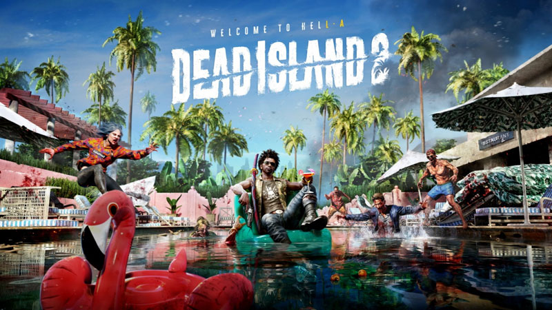 Dead Island 2 Global Sales Surpass-1 Million