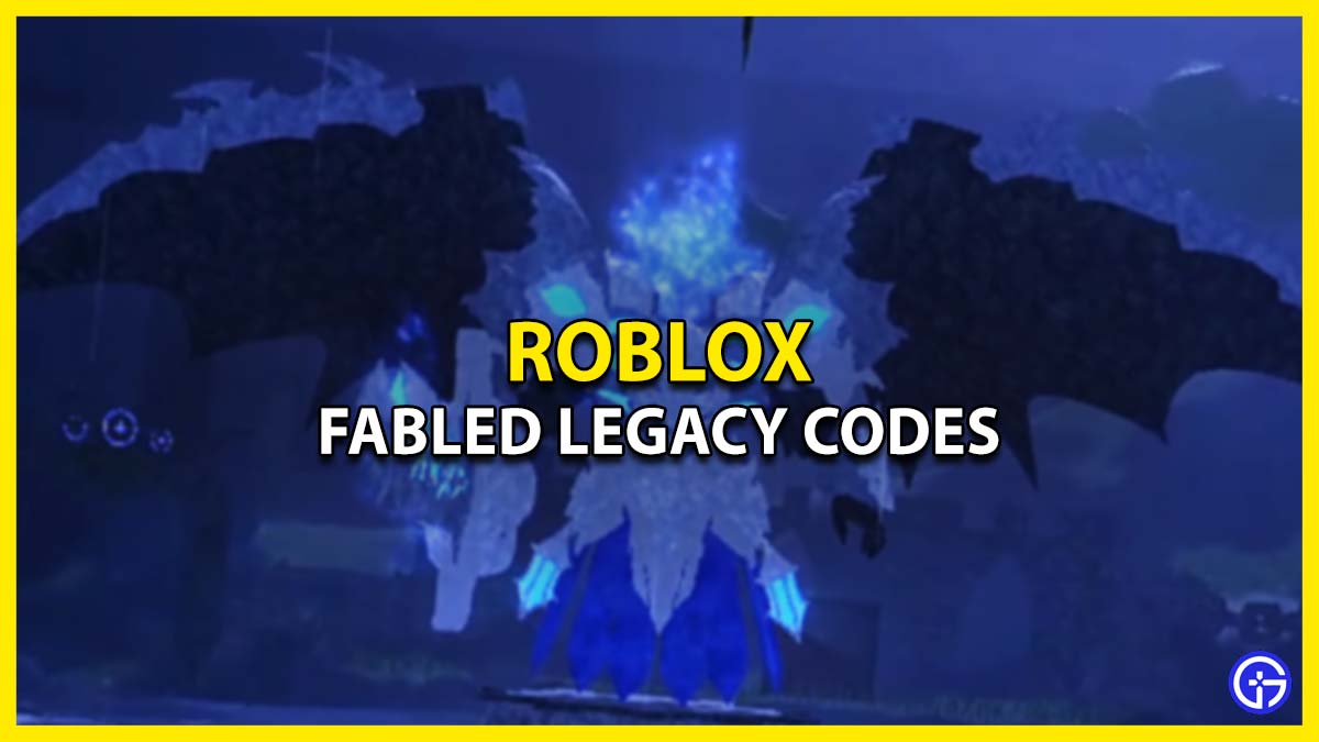 Fabled Legacy Codes Roblox Free Eggs & Gems