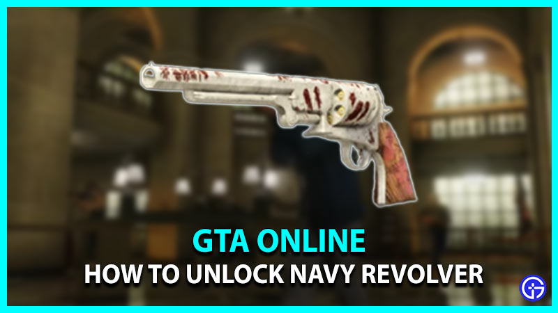 GTA Online Navy Revolver