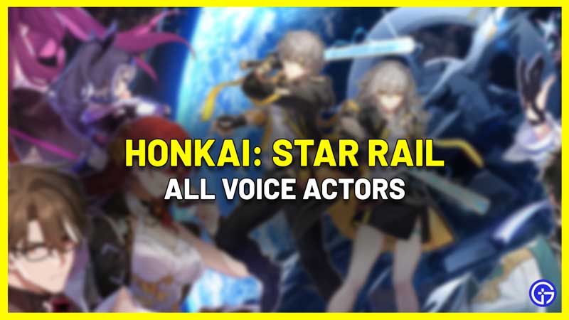 Honkai Star Rail All Voice Actors English And Japanese 3311