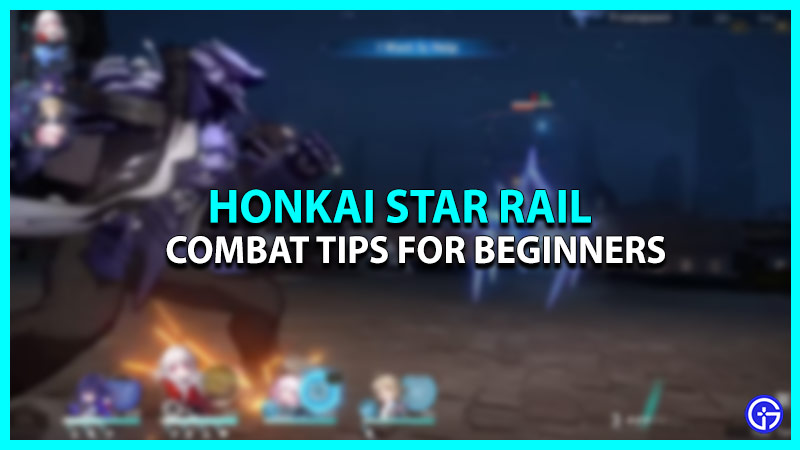 Honkai Star Rail Combat Tips & Tricks