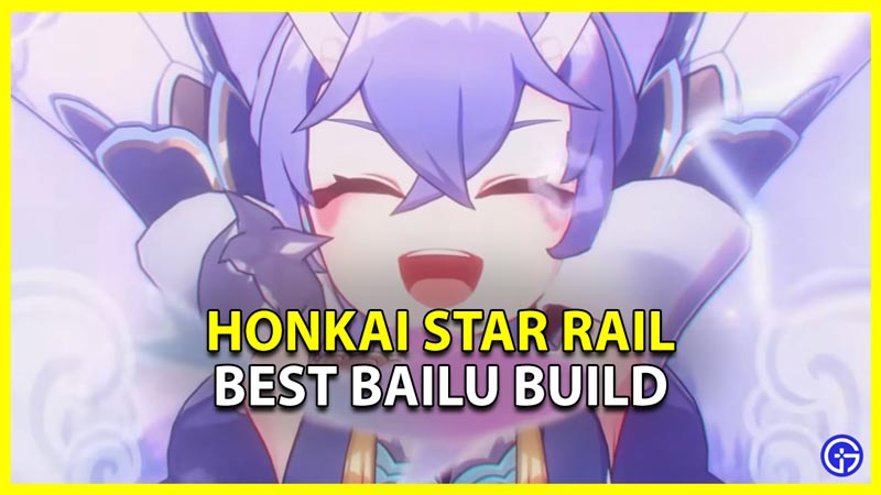 best relics and light cones for bailu build in honkai star rail