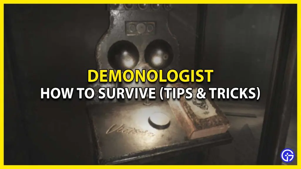 How Can I Survive For Long in Demonologist (Survival Tips & Tricks)
