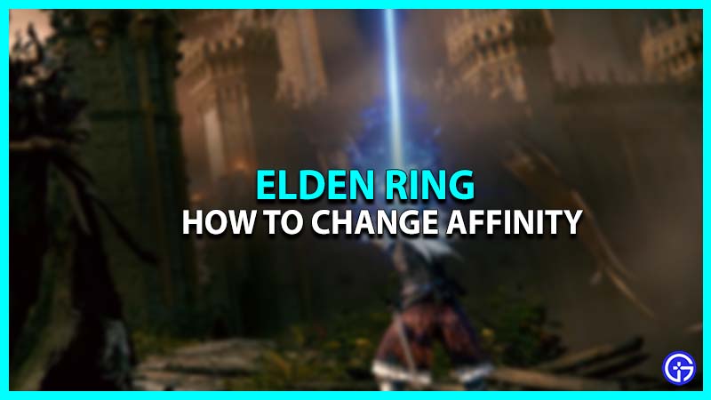 How to Change the Affinity of a Weapon in Elden Ring