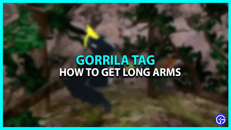 How to Get Longer Arms in Gorilla Tag
