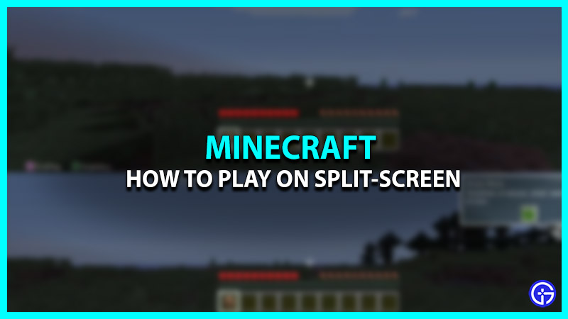 How to Play Minecraft Multiplayer Split-screen