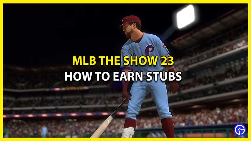 How to Earn Stubs in MLB the Show 23