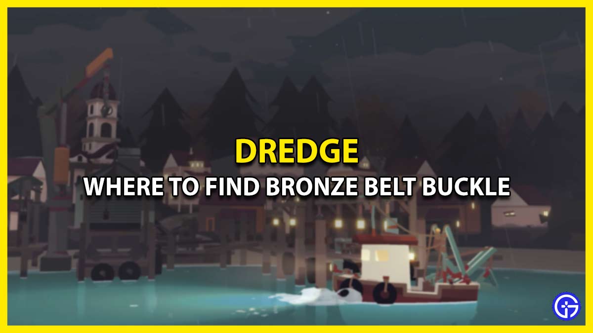 How to Find Bronze Belt Buckle in Dredge (Lost at Sea Pursuit)