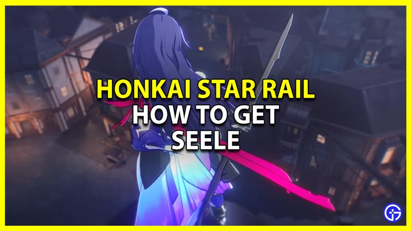 how to pull seele in honkai star rail