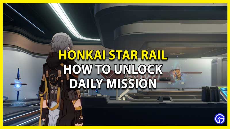 How to Unlock Daily Quests or Missions in Honkai Star Rail
