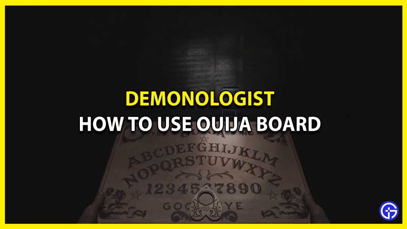 How to Use Ouija Board in Demonologist