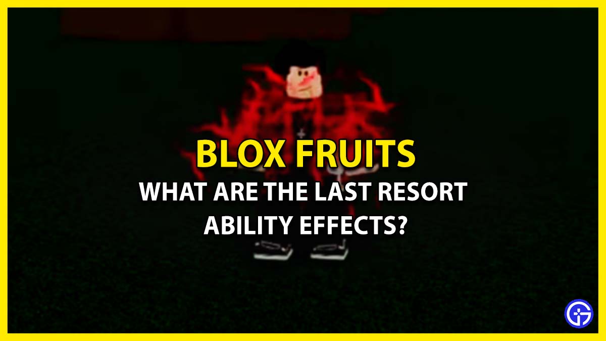 What are Last Resort Ability Effects in Roblox Blox Fruits? (Human V3)