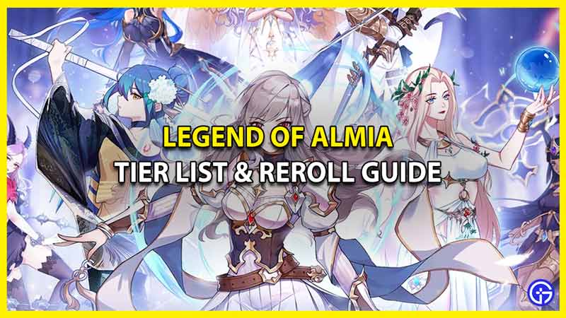 Legend of Almia Strongest Heroes Tier List & Reroll Guide