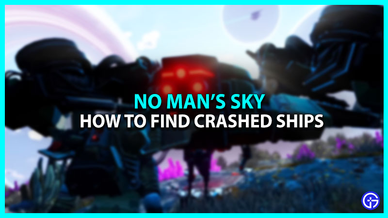 How to Find Crashed Ships in No Man's Sky