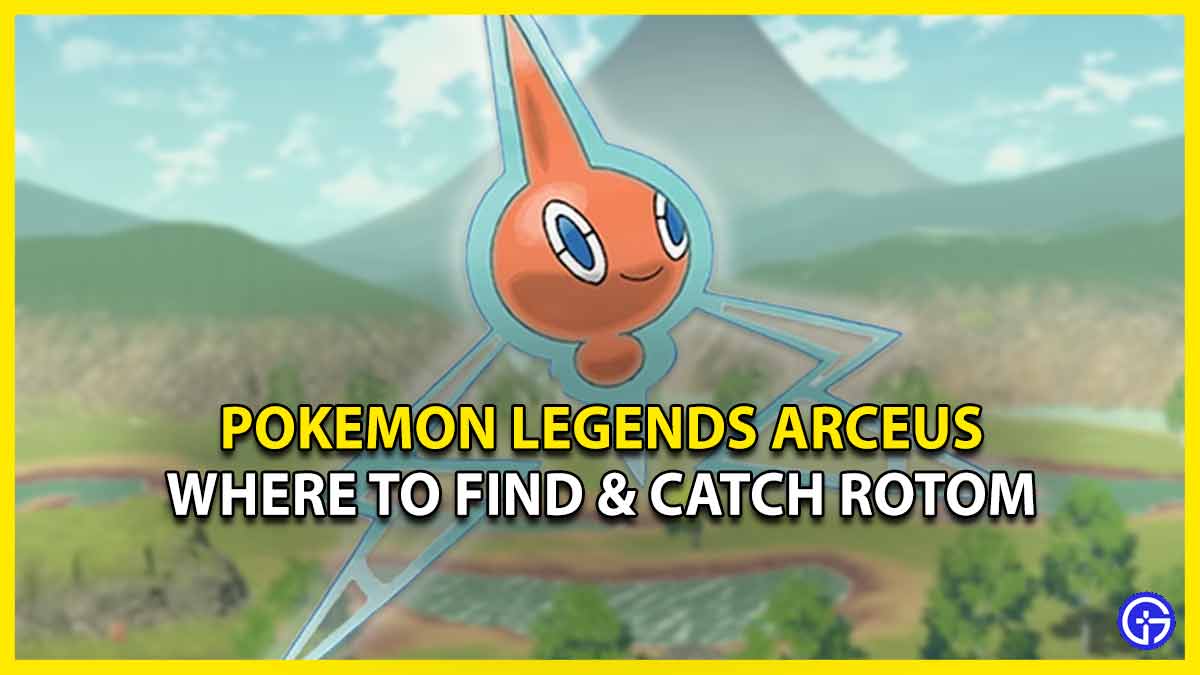 Rotom In Pokemon Legends Arceus: How To Find & Catch It
