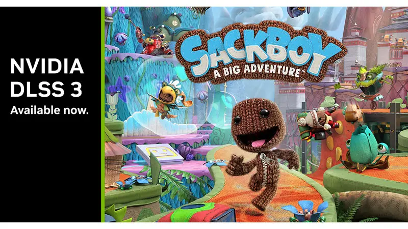 Sackboy-A-Big-Adventure Bags a DLSS 3 Performance Upgrade