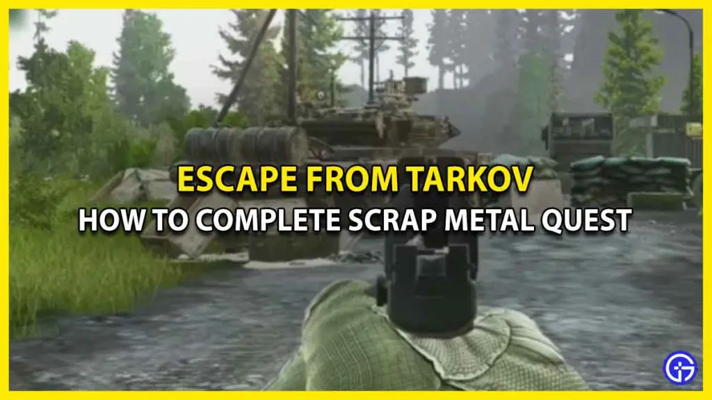Scrap Metal Quest In Escape From Tarkov: How To Complete T-90 Tank Locations