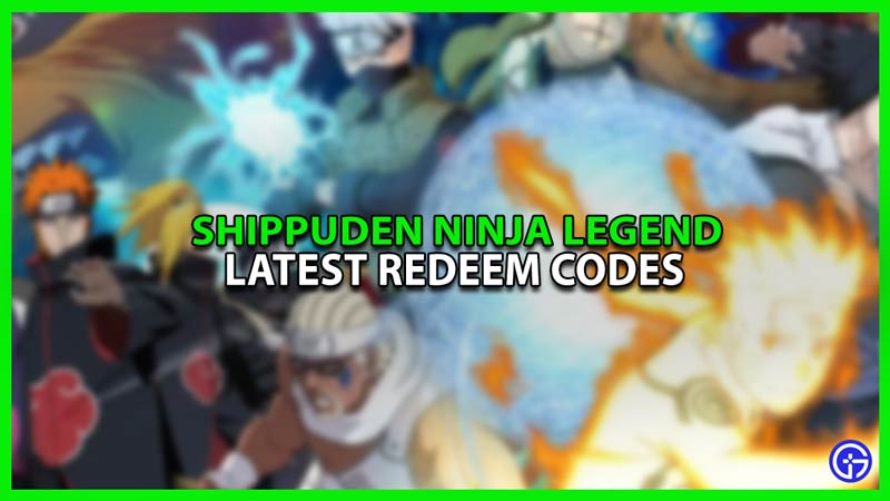 Shippuden Ninja Legend Codes - Try Hard Guides