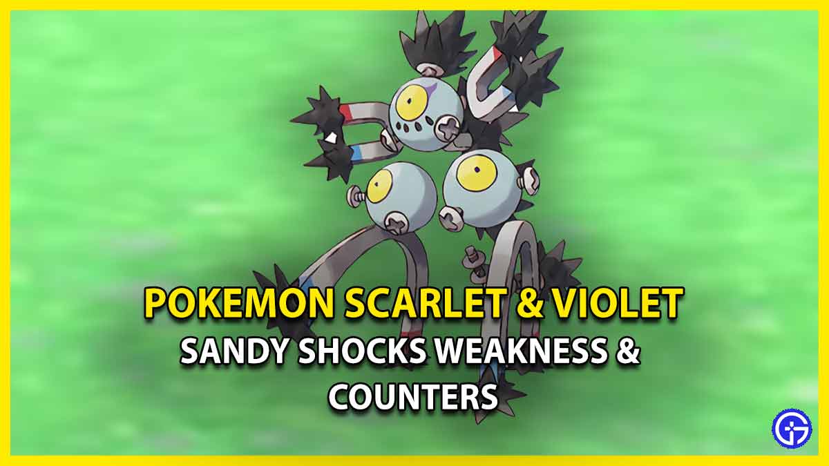 What are Sandy Shocks' Weakness & best Counters in Pokemon Scarlet & Violet