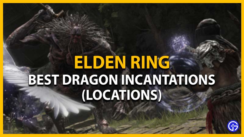 elden ring dragon incantations locations