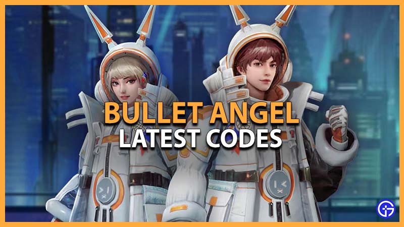 bullet angel codes
