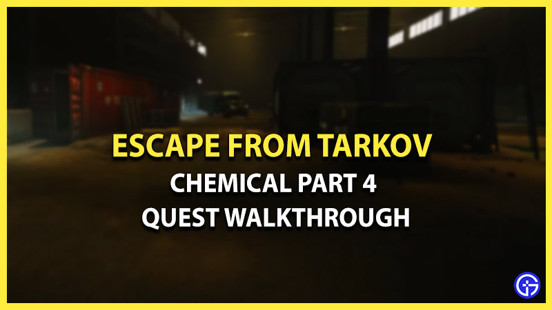 chemical part 4 quest guide escape from tarkov