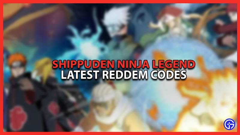 Shippuden Ninja Legend Codes (April 2023) - Esports Zip