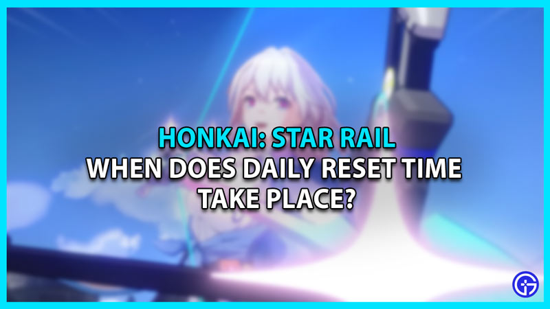 daily reset time honkai star rail