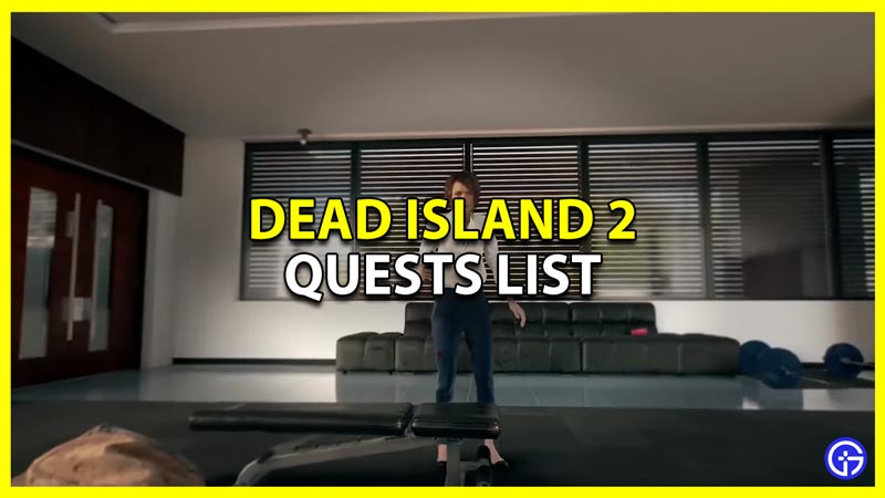 main story and side quests in dead island 2