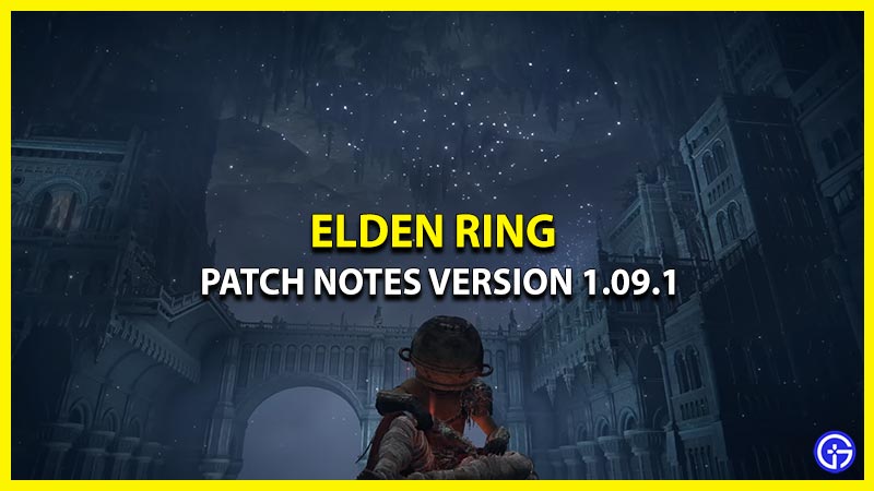 elden-ring-patch-notes-version-1.09.1