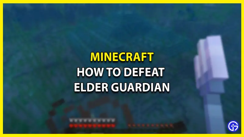 defeat elder guardian minecraft