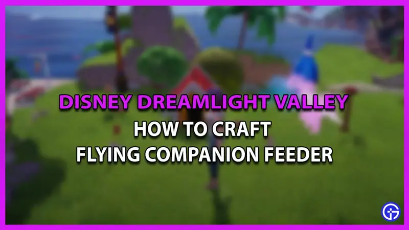 flying companion feeder in disney dreamlight valley