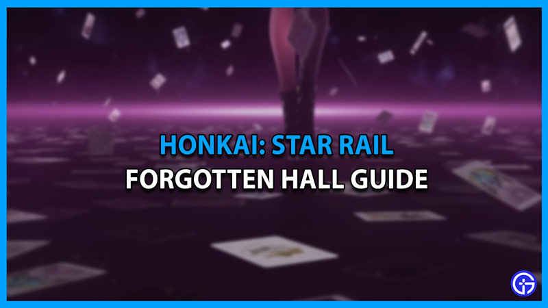 forgotten hall honkai star rail