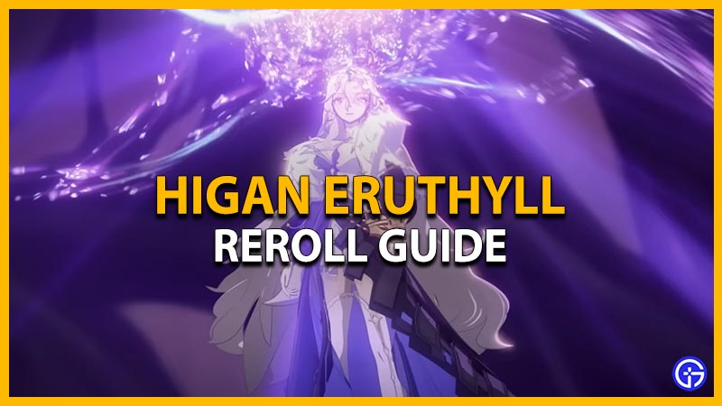 higan eruthyll reroll guide