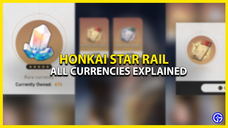 Currency Guide for Honkai: Star Rail