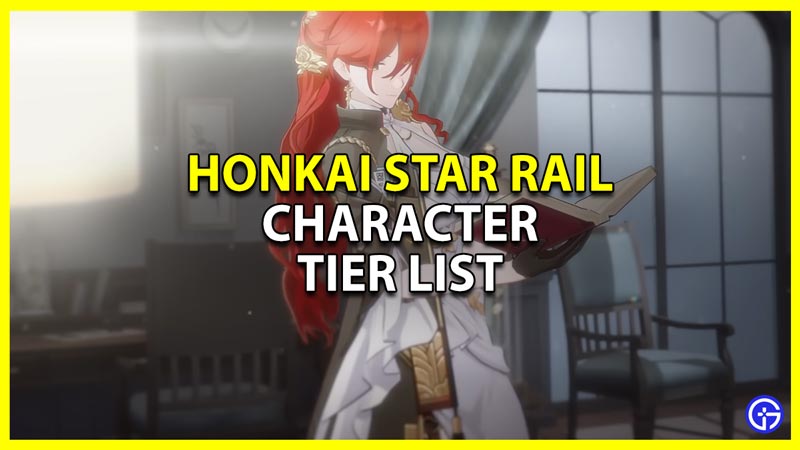 all characters tier list honkai star rail