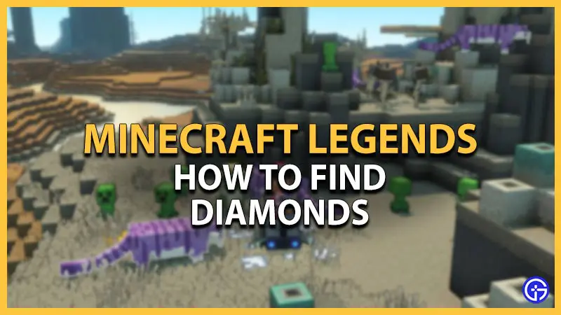 find diamonds in minecraft legends