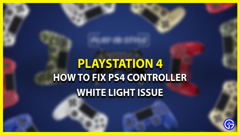 how to fix ps4 controller stuck on white light