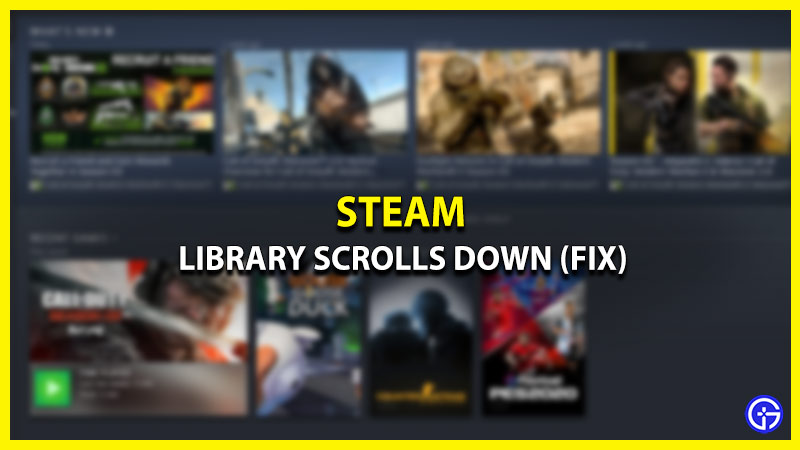how-to-fix-steam-library-scrolls-down-error