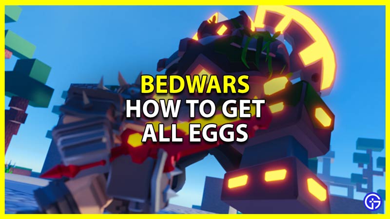 how to get every egg from easter egg hunt in bedwars