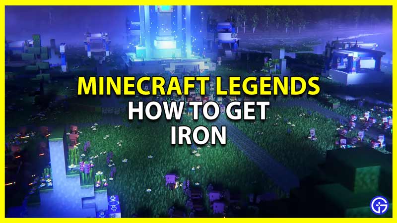 minecraft legends best locations to find iron fast
