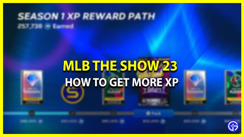 how to get more xp fast mlb the show 23