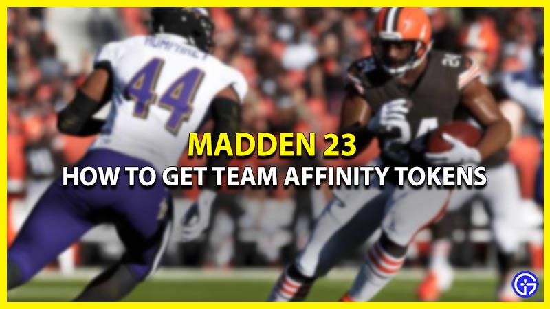 how to get team affinity tokens madden 23