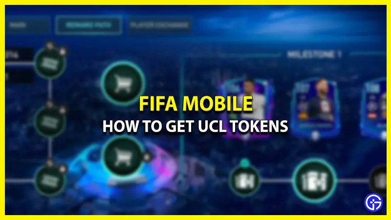 how-to-get-ucl-tokens-fifa-mobile