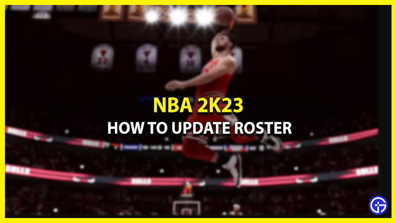 how to update roster nba 2k23