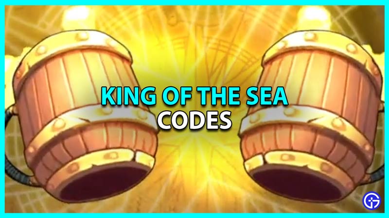 all working king of the sea codes